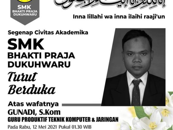 Berita Duka Cita "Bpk. Gunadi. S.Kom Berita Duka Cita "Bpk. Gunadi. S.Kom